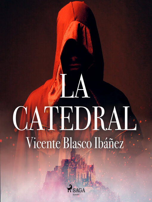 Title details for La catedral by Vicente Blasco Ibañez - Available